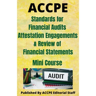 Standards for Financial Audits Attestation Engagements and Review of Financial Statements 2023 Mini Course